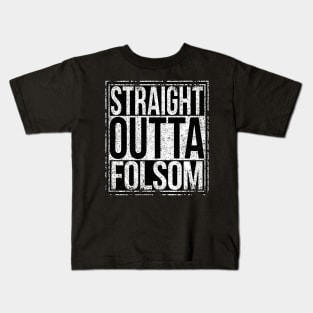 Straight Outta Folsom Kids T-Shirt